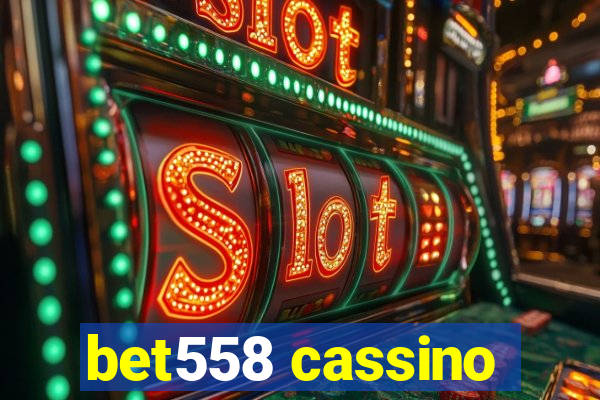 bet558 cassino